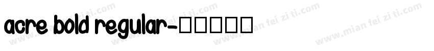 acre bold regular字体转换
